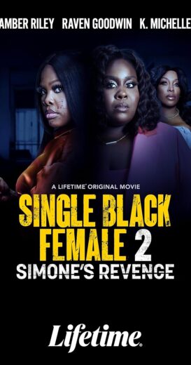 مشاهدة فيلم 2024 Single Black Female 2: Simone’s Revenge مترجم