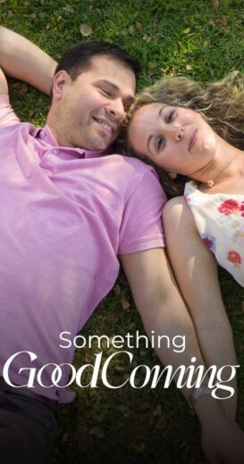 مشاهدة فيلم 2023 Something Good Coming مترجم