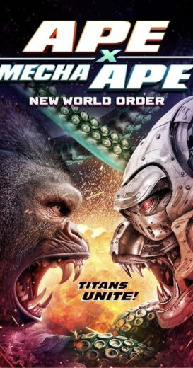 مشاهدة فيلم 2024 Ape X Mecha Ape: New World Order مترجم