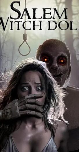 مشاهدة فيلم 2024 Salem Witch Doll مترجم