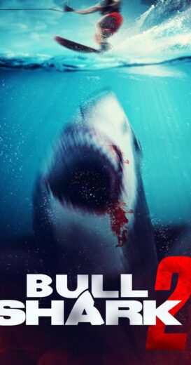 مشاهدة فيلم 2024 Bull Shark 2 مترجم