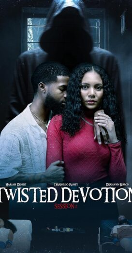 مشاهدة فيلم 2025 Twisted Devotion مترجم