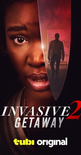 مشاهدة فيلم 2025 Invasive 2: Getaway مترجم