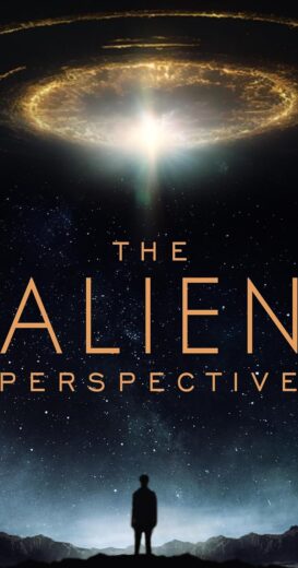 مشاهدة فيلم 2025 The Alien Perspective مترجم