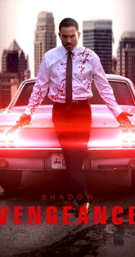 مشاهدة فيلم 2024 Shadow of Vengeance مترجم