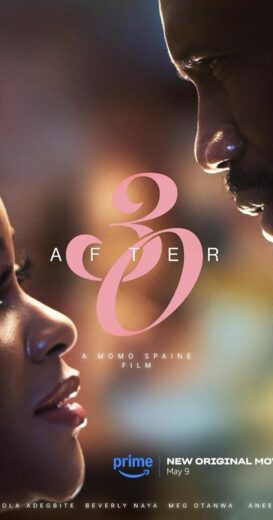 مشاهدة فيلم 2025 After 30 مترجم