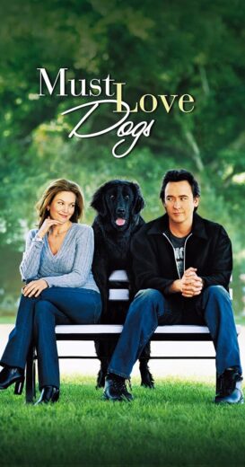مشاهدة فيلم 2005 Must Love Dogs مترجم