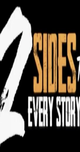 مشاهدة فيلم 2025 2 Sides to Every Story مترجم