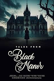 مشاهدة فيلم 2025 Tales from Black Manor مترجم
