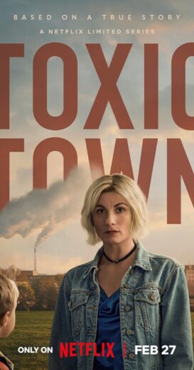 مسلسل Toxic Town 2025 الموسم الاول الحلقة 1 مترجمة