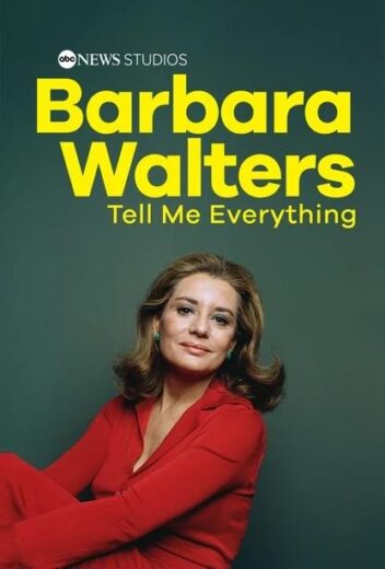 مشاهدة فيلم 2025 Barbara Walters: Tell Me Everything مترجم