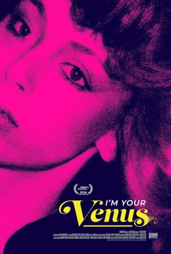 مشاهد فيلم 2024 I’m Your Venus مترجم