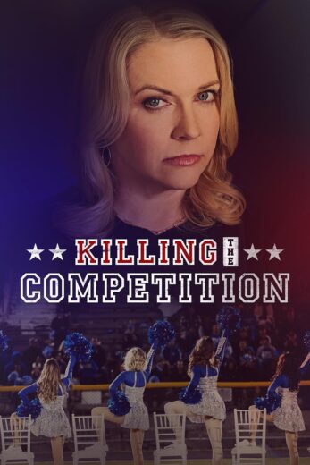 مشاهدة فيلم 2025 Killing the Competition مترجم