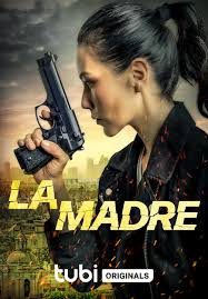 مشاهدة فيلم 2024 La Madre مترجم