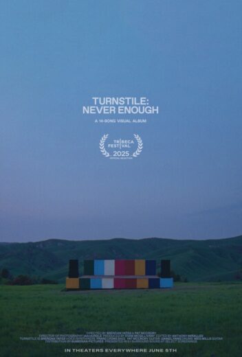 مشاهدة فيلم 2025 Turnstile: Never Enough مترجم